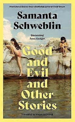 Good and Evil and Other Stories