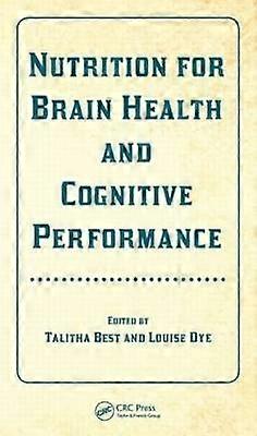 Nutrition for Brain Health and Cognitive Performance