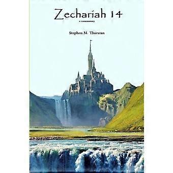Zechariah 14 - Stephen Thurstan - Paperback - en Book
