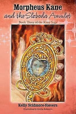 Morpheus Kane and the Sloboda Amulet