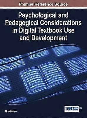 Psychological and Pedagogical Considerations in Digital Textbook Use and Development