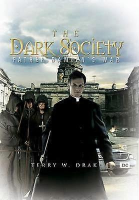 The Dark Society Father Damien's War