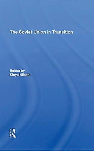 The Soviet Union In Transition