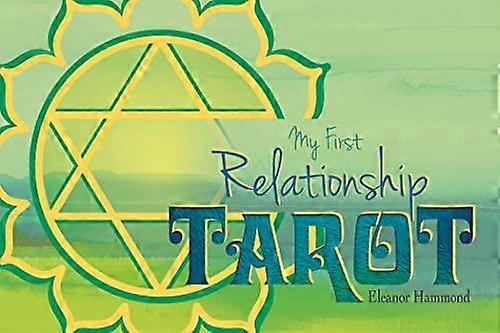 My First Relationship Tarot by Eleanor Hammond Multiplecomponent retail product parts enclosed Book