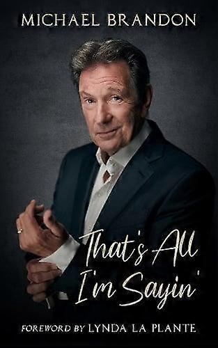 Thats All Im Sayin by Michael Brandon Paperback