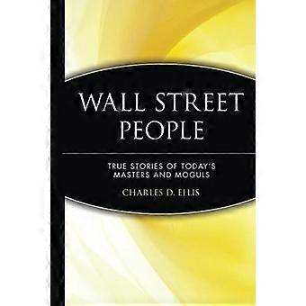 Wall Street People: True Stories of Today's Masters and Moguls, Vol. 2