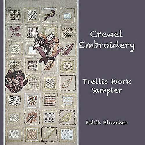 Crewel Embroidery - Trellis Work Sampler