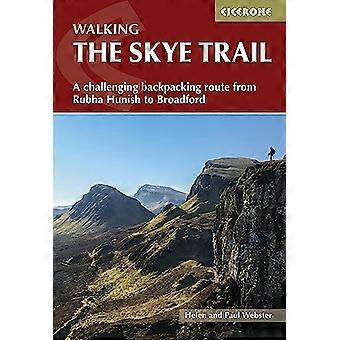 Skye Trail: Einen anspruchsvoll wandernde Weg von Rubha Hunish nach Broadford