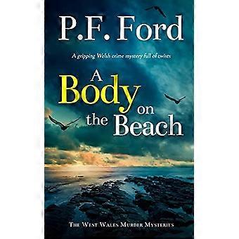 A BODY ON THE BEACH, ein packender walisischer Krimi voller Wendungen (The West Wales Murder Mysteries)