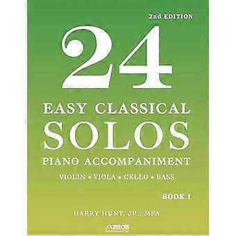 24 leichte klassische Soli Klavierbegleitung Buch 1 : Violine, Bratsche, Cello, Bass
