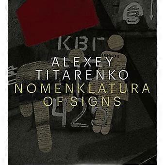 Alexey Titarenko: Nomenklatura av tegn