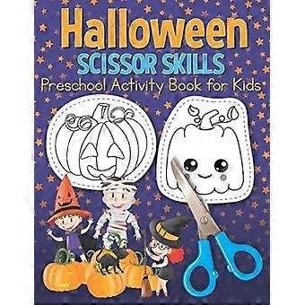 Halloween saksferdigheter førskoleaktivitetsbok for barn: Fargeleggings- og klippeøvelser for skolen