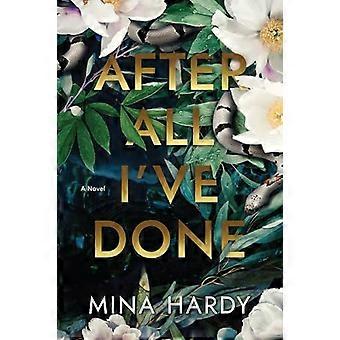 After All Ive Done A Novel