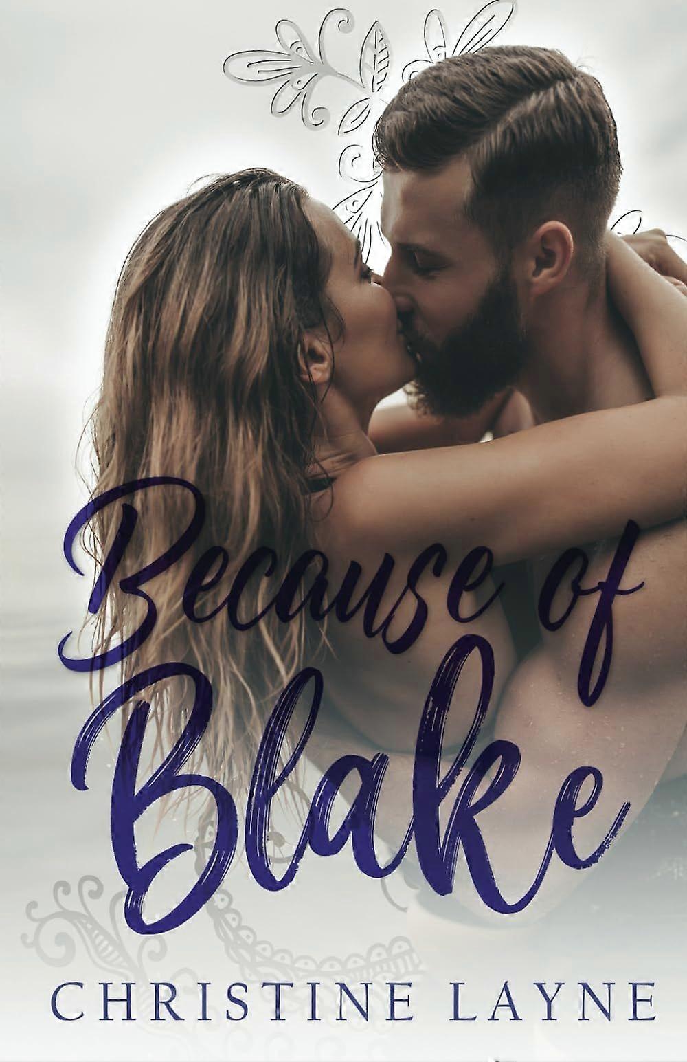 Because of blake