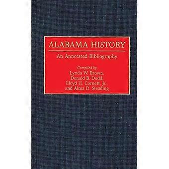 Alabama History An Annotated Bibliography - Cornett, Lloyd H., Jr - Hardcover - English Book - History