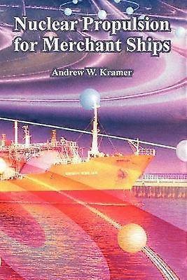 Nuclear Propulsion for Merchant Ships