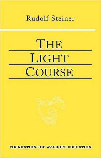 The Light Course by Rudolf Steiner Paperback Book