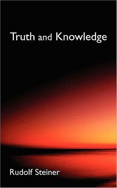 Truth And Knowledge by Rudolf Steiner Book Book