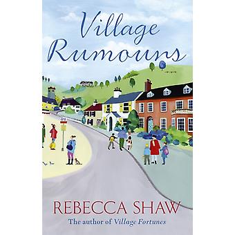 Village Rumours - Rebecca Shaw