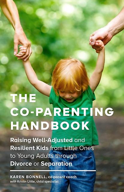 The Coparenting Handbook by Karen Bonnell Paperback Book