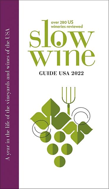 Slow Wine Guide Usa by Slow Wine Guide Paperback