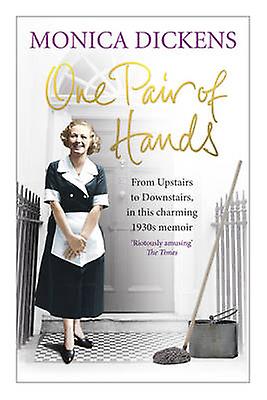 One Pair Of Hands by Monica Dickens Paperback