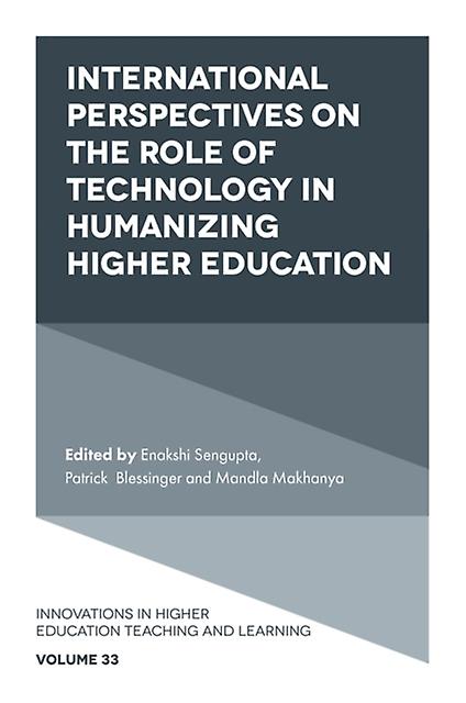 International Perspectives On The Role Of Technology In Humanizing Higher Educat Hardback Book