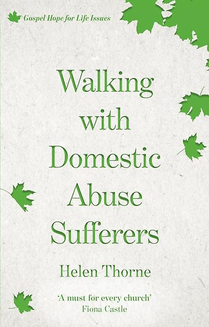 Walking With Domestic Abuse Sufferers by Helen Reader Thorne Paperback