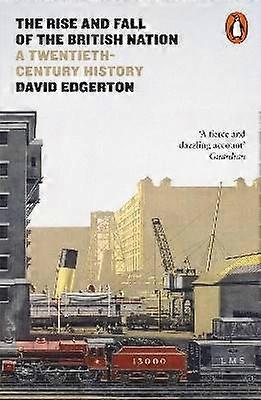 The Rise and Fall of the British Nation