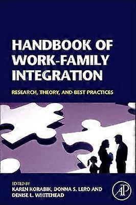 Handbook of Work-Family Integration