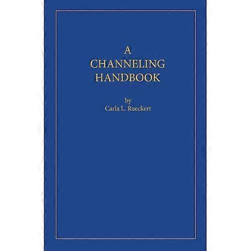 A Channeling Handbook