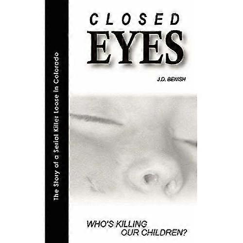 Closed Eyes-Who's Killing Our Children