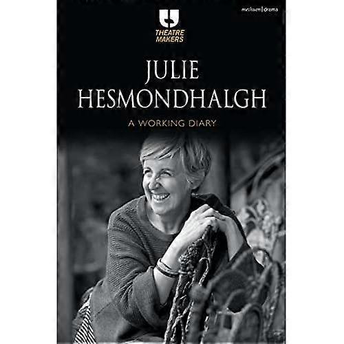 Julie Hesmondhalgh: A Diary (theatermakers) werken