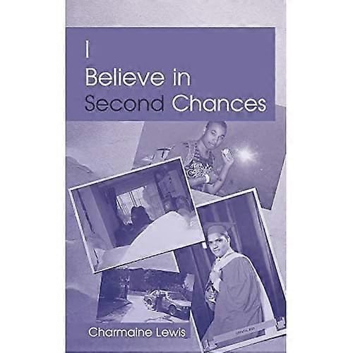 I Believe in Second Chances
