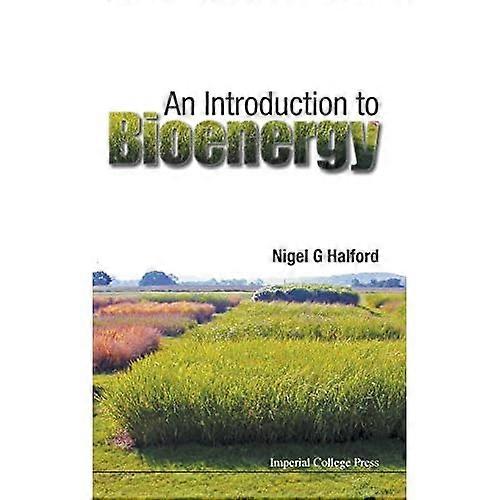 Introduction to Bioenergy, an