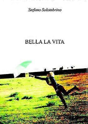 Bella la vita