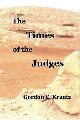 The Times of the Judges: Occupying the Land