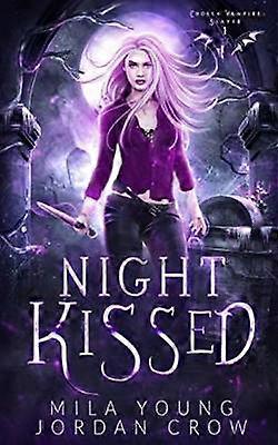 Night Kissed