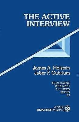 The Active Interview