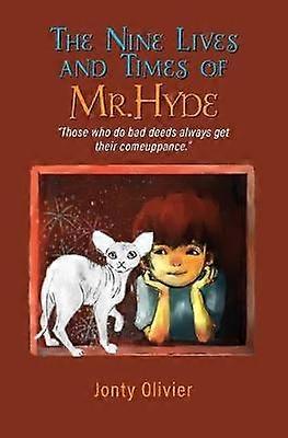 The Nine Lives and Times of Mr. Hyde