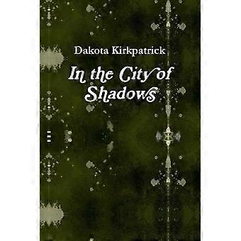 In the City of Shadows