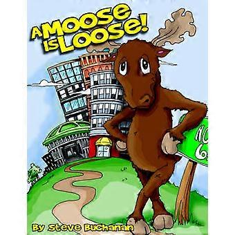 A Moose Is Loose!
