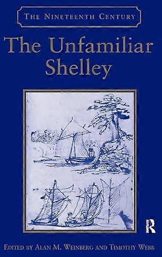 The Unfamiliar Shelley