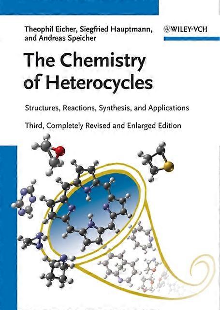 The Chemistry Of Heterocycles by Speicher & Andreas University of Saarbrucken & Ge Paperback Book