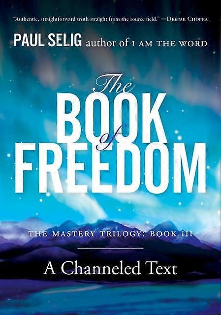 The Book Of Freedom by Paul Paul Selig Selig Paperback