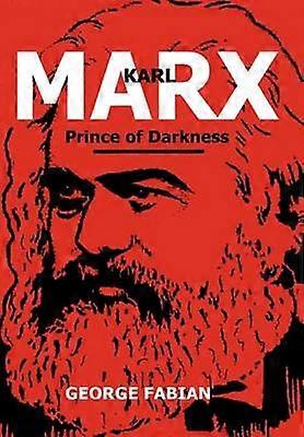 Karl Marx Prințul întunericului