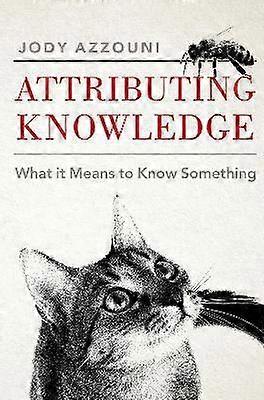 Attributing Knowledge