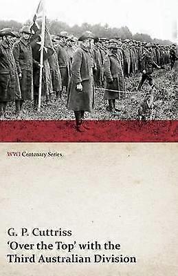 Over the Top' with the Third Australian Division WWI Centenary Series