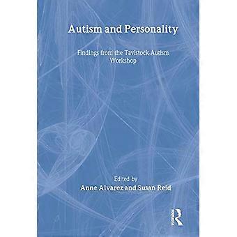 Autism and Personality Findings from the Tavistock Autism Workshop