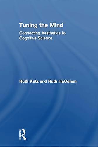 Tuning the Mind: Connecting Aesthetics to Cognitive Science